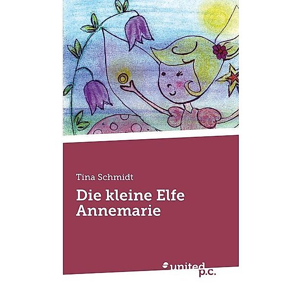 Die kleine Elfe Annemarie, Tina Schmidt