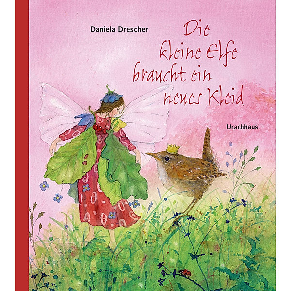 Die kleine Elfe braucht ein neues Kleid, Daniela Drescher