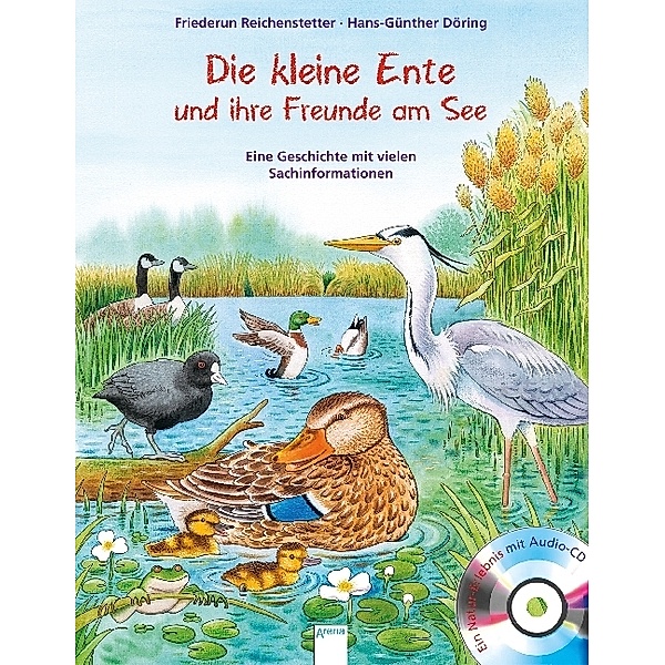Die kleine Ente und ihre Freunde am See, m. Audio-CD, Friederun Reichenstetter, Hans-Günther Döring