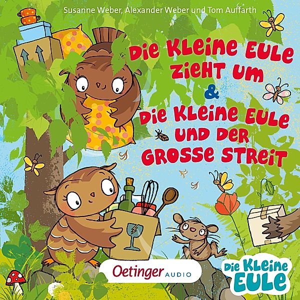 Die kleine Eule und ihre Freunde - Die kleine Eule zieht um & Die kleine Eule und der große Streit, Susanne Weber