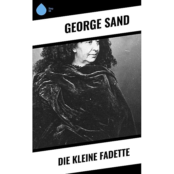 Die kleine Fadette, George Sand