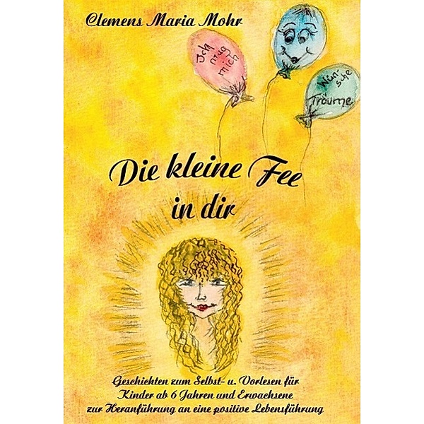 Die kleine Fee in dir, Clemens Maria Mohr