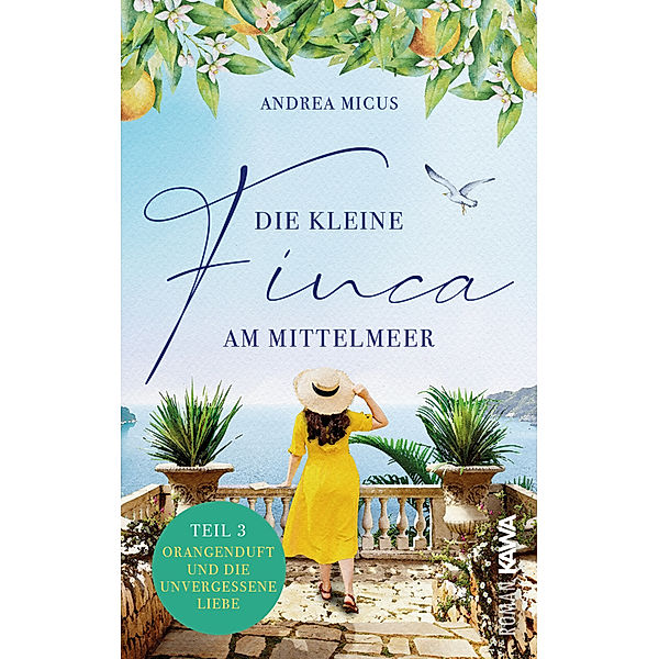 Die kleine Finca am Mittelmeer, Andrea Micus