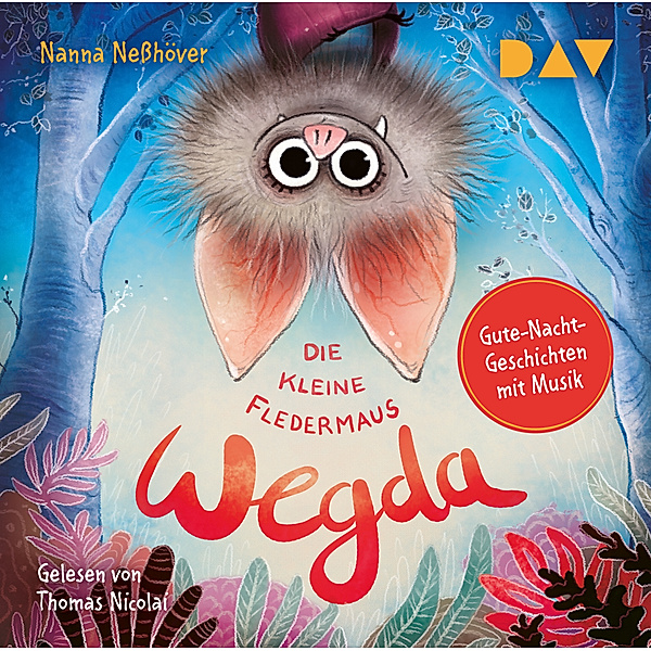 Die kleine Fledermaus Wegda,1 Audio-CD, Nanna Nesshöver