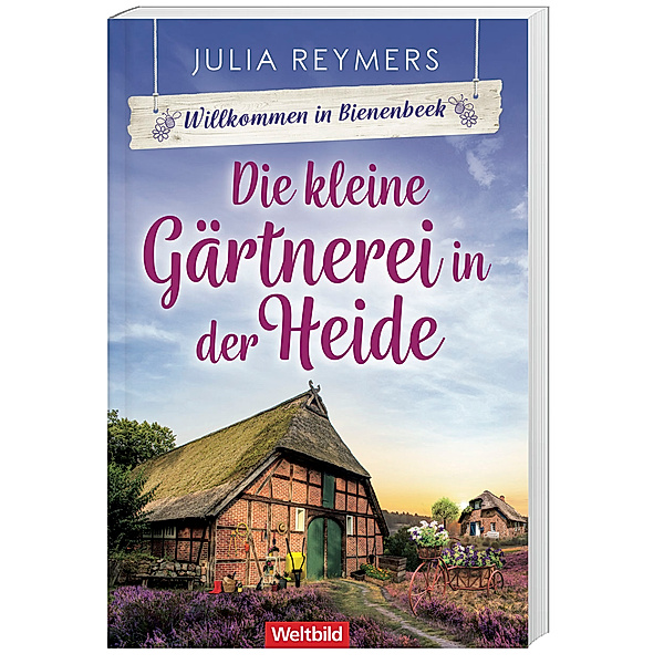 Die kleine Gärtnerei in der Heide, Julia Reymers