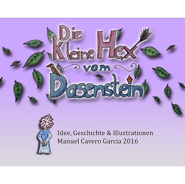 Die kleine Hex vom Dasenstein, Manuel Cavero Garcia