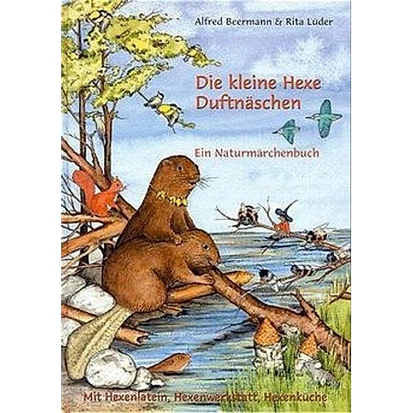 Die kleine Hexe Duftnäschen, Alfred Beermann, Rita Lüder