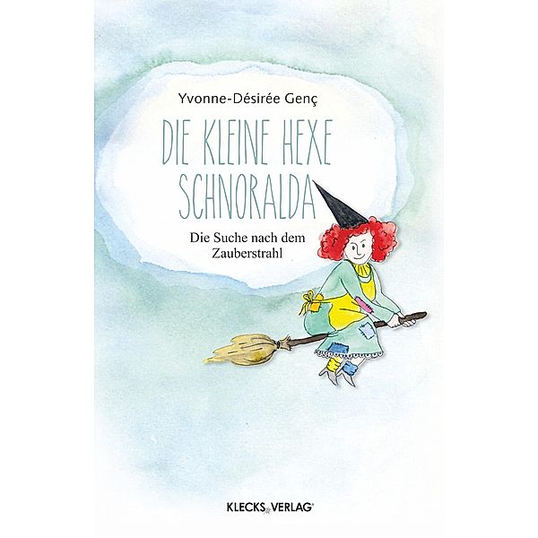 Die kleine Hexe Schnoralda, Yvonne-Désirée Genç