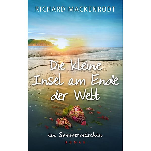 Die kleine Insel am Ende der Welt, Richard Mackenrodt