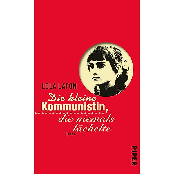 Die kleine Kommunistin, die niemals lächelte, Lola Lafon