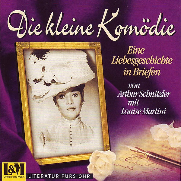 Die Kleine Komödie-Eine Liebesgeschichte In Brie, Arthur Schnitzler