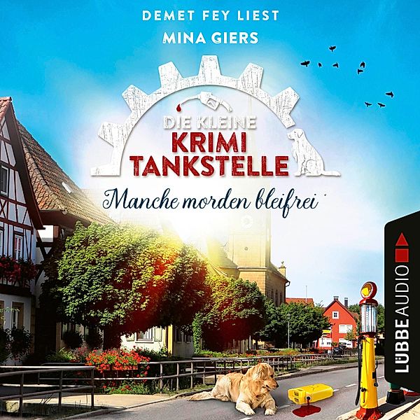 Die kleine Krimi-Tankstelle - 2 - Manche morden bleifrei, Mina Giers