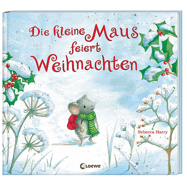 Die kleine Maus feiert Weihnachten, Rebecca Harry