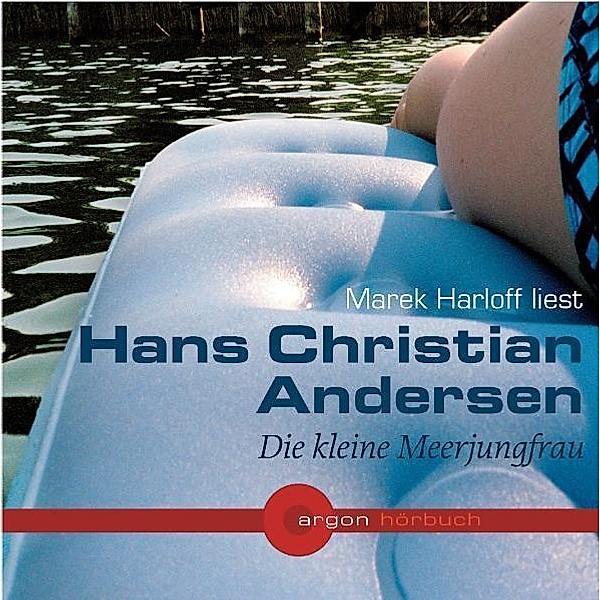 Die kleine Meerjungfrau, 1 Audio-CD, Neuausgabe, Hans Christian Andersen