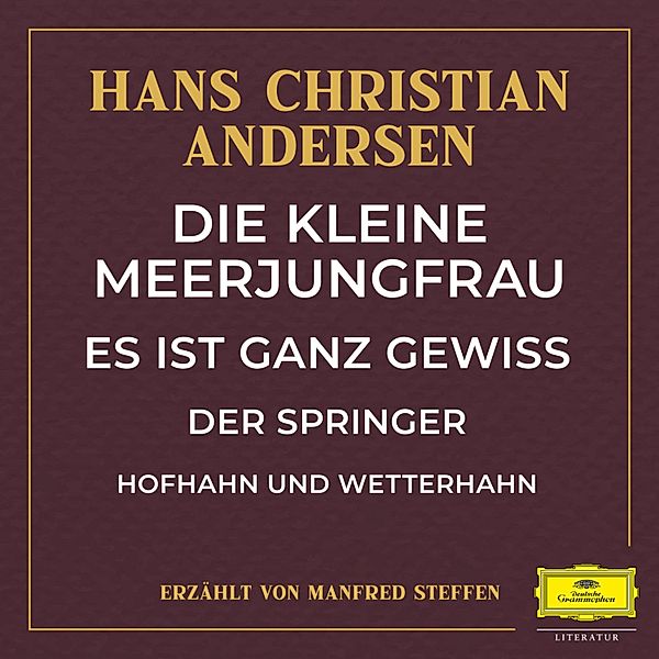 Die kleine Meerjungfrau / Es ist ganz gewiss / Der Springer / Hofhahn und Wetterhahn, Hans Christian Andersen