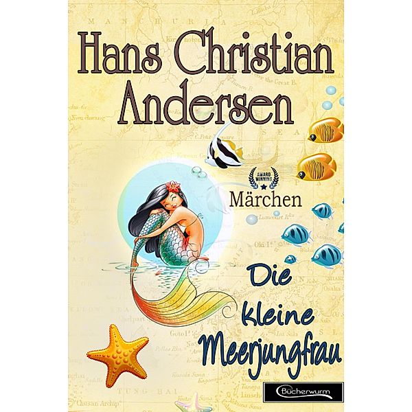 Die kleine Meerjungfrau Märchen, Hans Christian Andersen