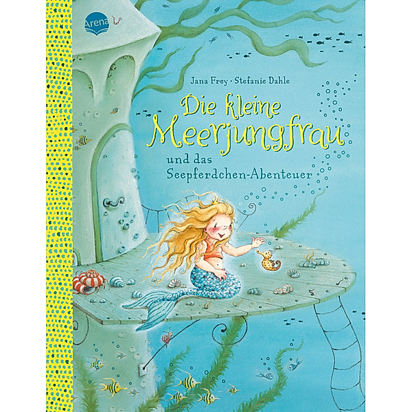Die kleine Meerjungfrau und das Seepferdchen-Abenteuer, Jana Frey