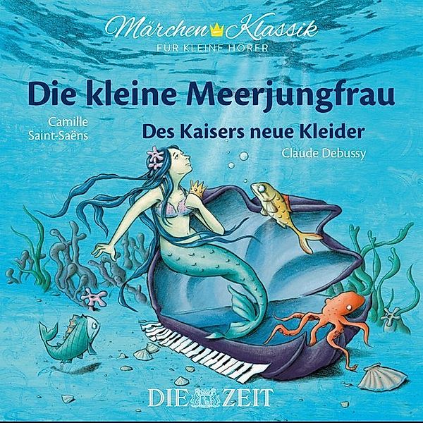 Die kleine Meerjungfrau und Des Kaisers neue Kleider,1 Audio-CD, Jacob Grimm, Wilhelm Grimm