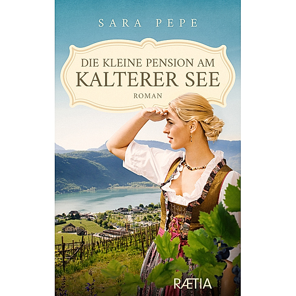 Die kleine Pension am Kalterer See, Sara Pepe