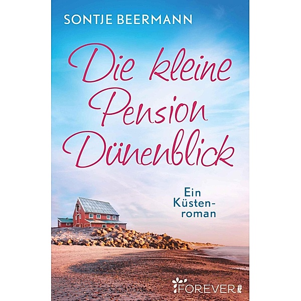 Die kleine Pension Dünenblick, Sontje Beermann