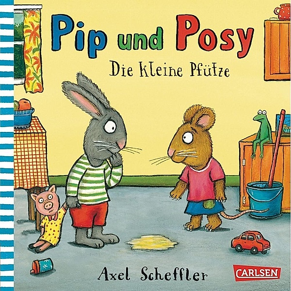 Die kleine Pfütze / Pip und Posy Bd.2, Axel Scheffler