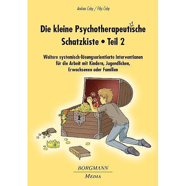 Die kleine Psychotherapeutische Schatzkiste.Tl.2, Andrea Caby, Filip Caby