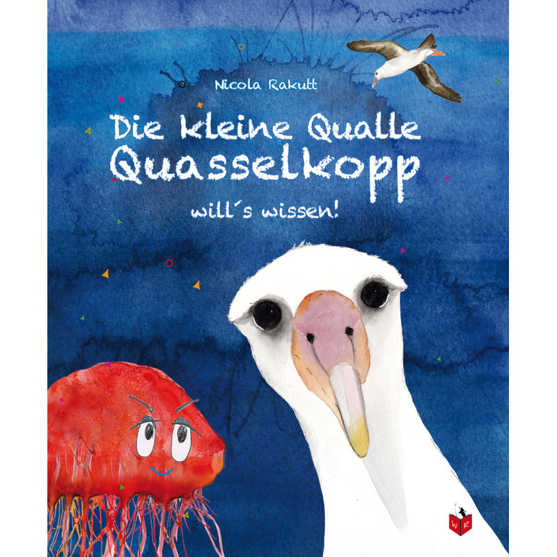 Image of Die Kleine Qualle Quasselkopp Will's Wissen - Nicola Rakutt, Gebunden