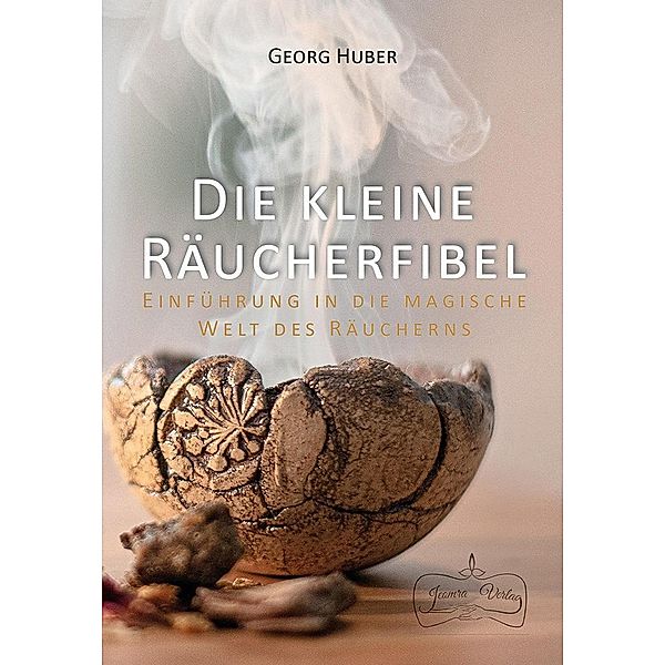 Die kleine Räucherfibel, Georg Huber