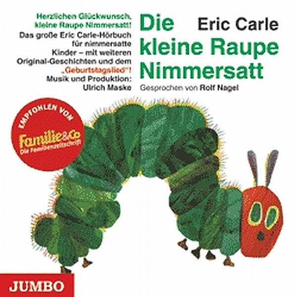Die kleine Raupe Nimmersatt,1 Audio-CD, Eric Carle