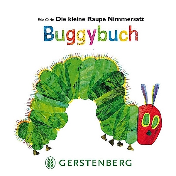 Die kleine Raupe Nimmersatt - Buggybuch, Eric Carle