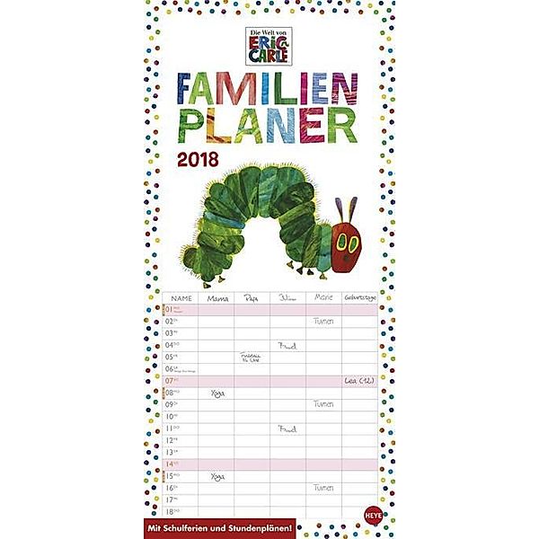 Die kleine Raupe Nimmersatt Familienplaner 2018, Eric Carle