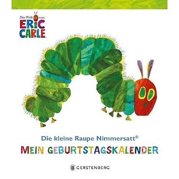 Die kleine Raupe Nimmersatt - Mein Geburtstagskalender, Eric Carle