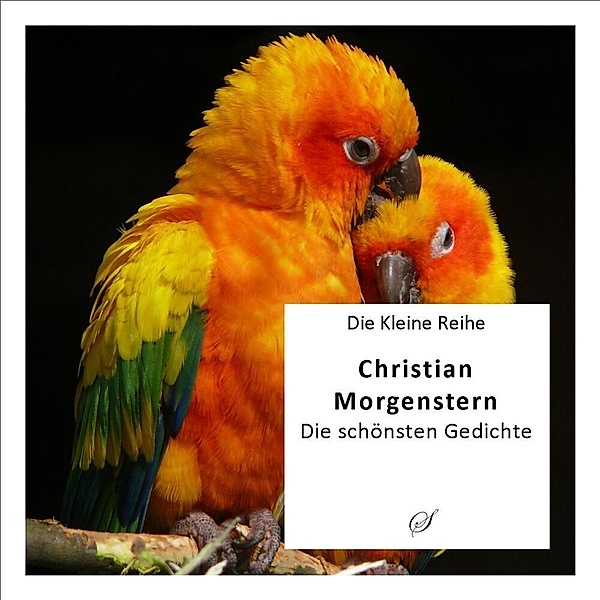 Die Kleine Reihe Bd. 12: Christian Morgenstern, Die Kleine Reihe Bd. 12: Christian Morgenstern