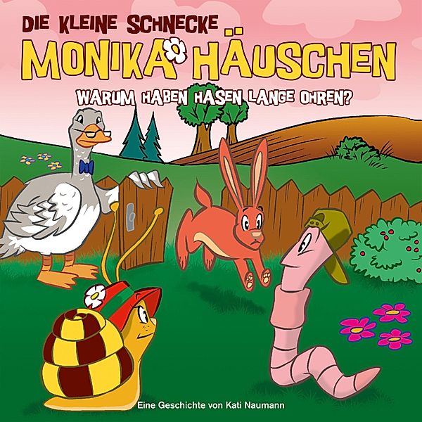 Die kleine Schnecke Monika Häuschen - 23 - 23: Warum haben Hasen lange Ohren?, Kati Naumann