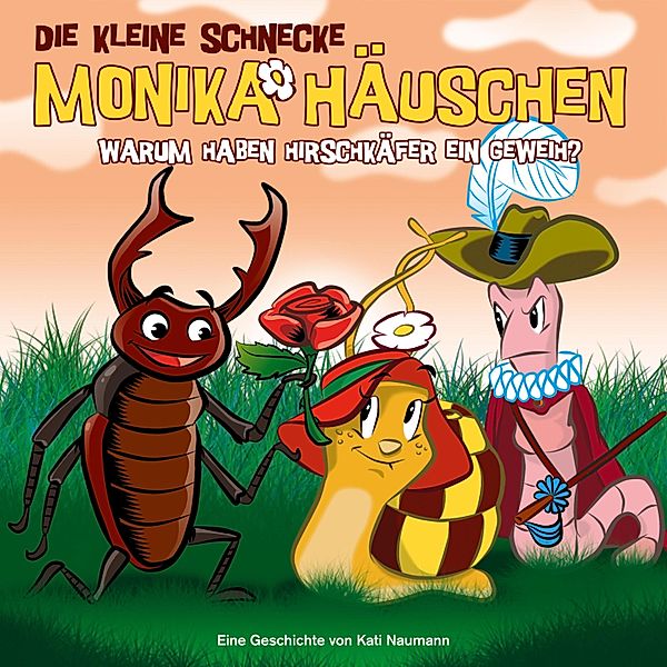 Die kleine Schnecke Monika Häuschen - 35 - 35: Warum haben Hirschkäfer ein Geweih?, Kati Naumann