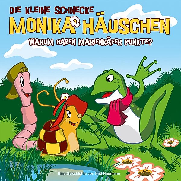 Die kleine Schnecke Monika Häuschen - 5 - 05: Warum haben Marienkäfer Punkte?, Kati Naumann