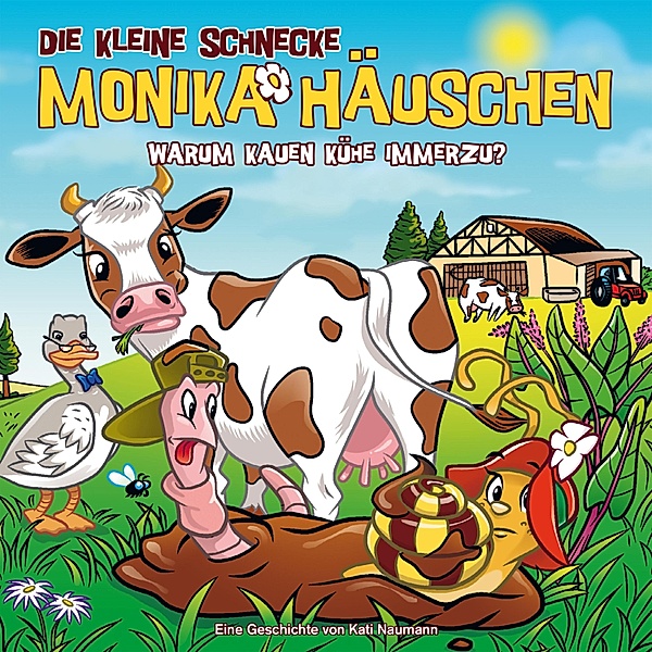 Die kleine Schnecke Monika Häuschen - 60 - 60: Warum kauen Kühe immerzu?, Kati Naumann