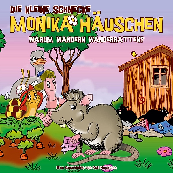 Die kleine Schnecke Monika Häuschen - 67 - 67: Warum wandern Wanderratten?, Kati Naumann