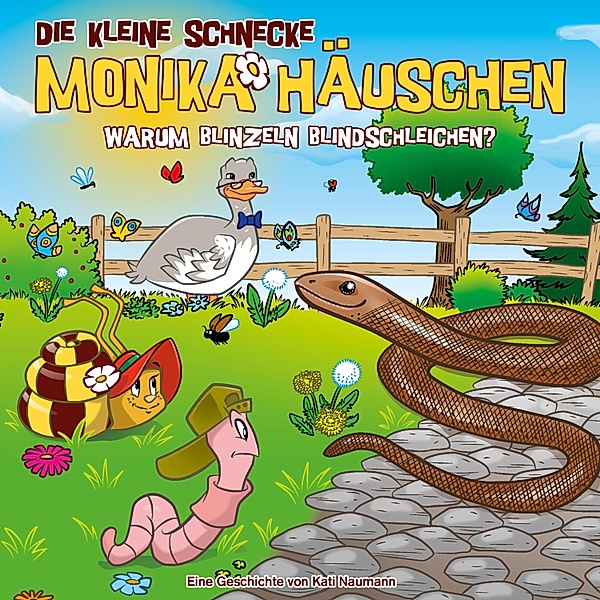 Die kleine Schnecke Monika Häuschen - 68 - 68: Warum blinzeln Blindschleichen?, Kati Naumann