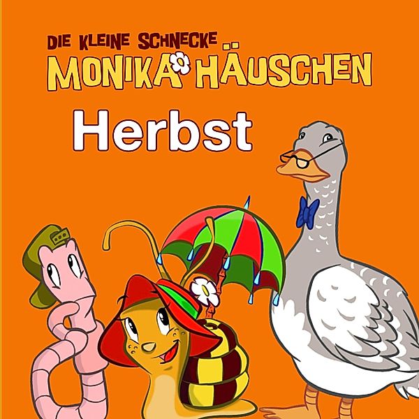 Die kleine Schnecke Monika Häuschen - Herbst - Geschichten mit Monika Häuschen, Kati Naumann