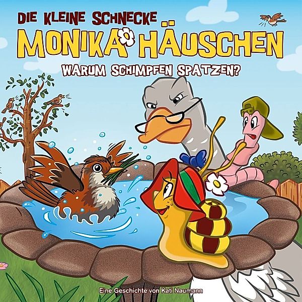 Die kleine Schnecke Monika Häuschen - Warum schimpfen Spatzen (Folge 46), Kati Naumann