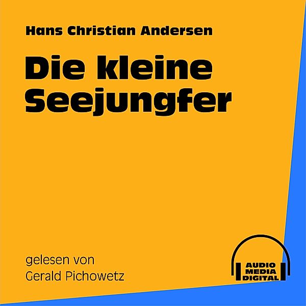 Die kleine Seejungfer, Hans Christian Andersen