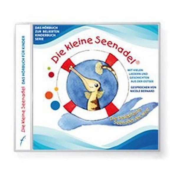 Die kleine Seenadel,Audio-CD, Nicole Bernard