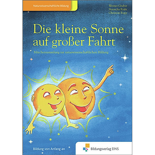 Die Kleine Sonne / Die kleine Sonne auf großer Fahrt, Werner Gruber, Natascha Riahi, Christian Rupp