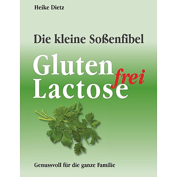 Die kleine Soßenfibel, Heike Dietz