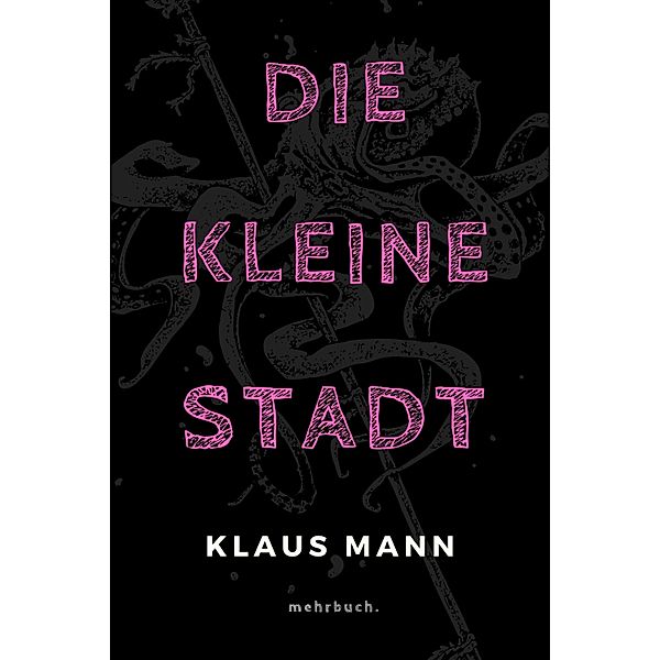 Die kleine Stadt, Klaus Mann