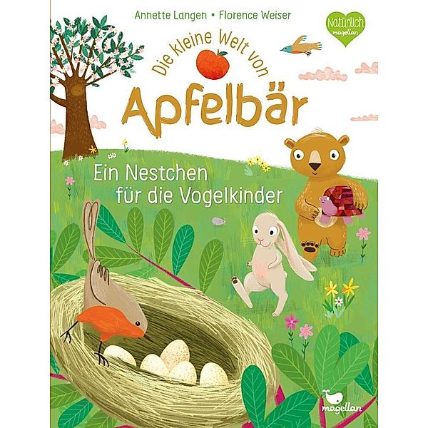 Die kleine Welt von Apfelbär - Ein Nestchen für die Vogelkinder, Annette Langen