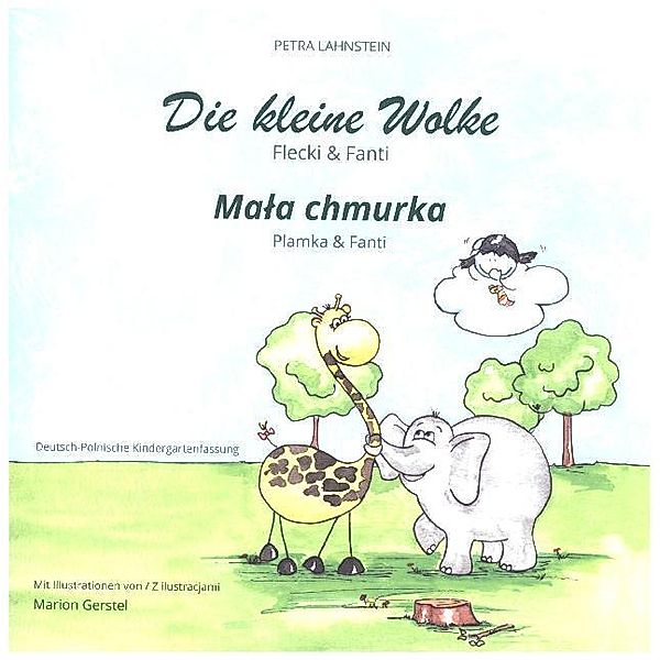 Die kleine Wolke II - Flecki und Fanti - Deutsch-Polnische Kindergartenversion. Mata chmurka, Petra Lahnstein