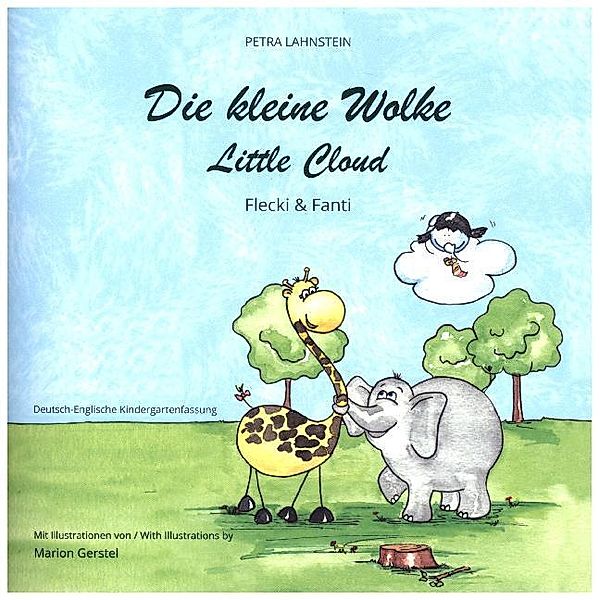 Die kleine Wolke II - Flecki und Fanti - Deutsch-Englische Kindergartenversion. Little Cloud, Petra Lahnstein