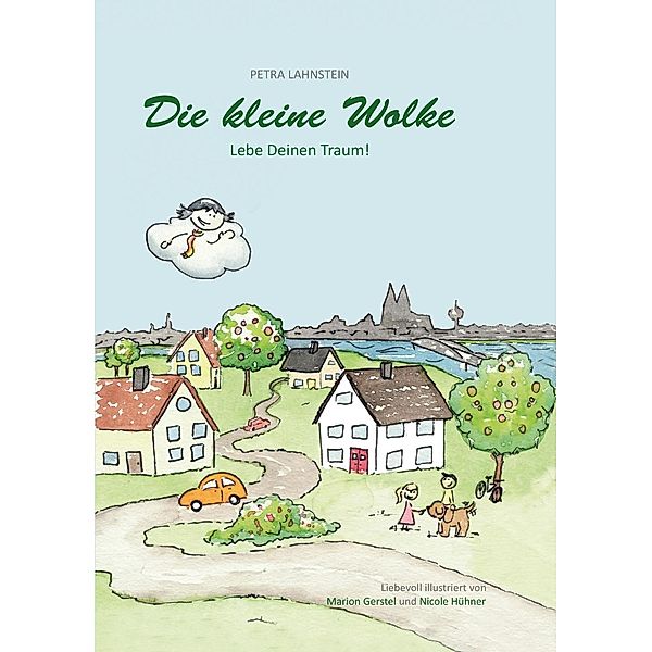 Die kleine Wolke - Lebe Deinen Traum!, Petra Lahnstein